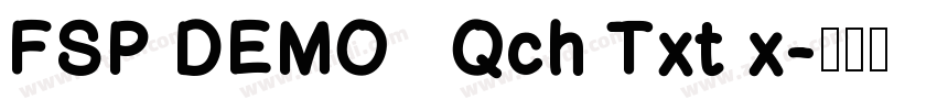 FSP DEMO   Qch Txt x字体转换